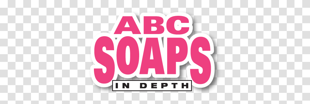 Soaps In Depth Soap Spoilers News And Updates Soaps In Depth, Text, Clothing, Paper, Alphabet Transparent Png