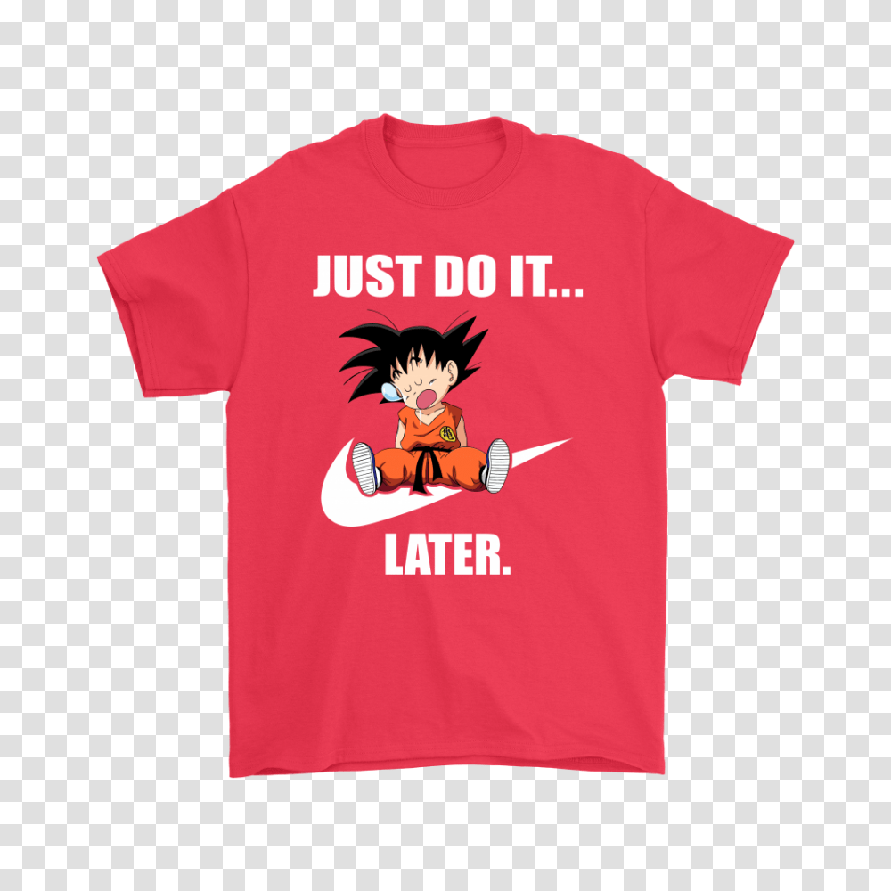 Son Goku Just Do It Later Shirts Teeqq Store, Apparel, T-Shirt Transparent Png