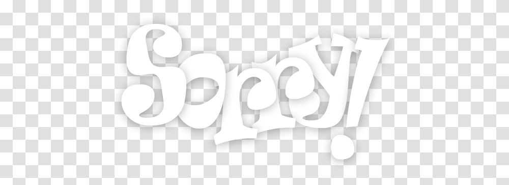 Sorry Onlinemultiplayerboardgame Graphic Design, Text, Symbol, Alphabet, Hand Transparent Png