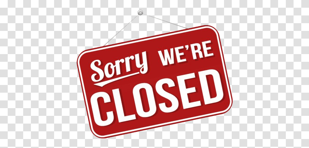 Sorry We Are Closed Image Background Sign, Road Sign, First Aid Transparent Png