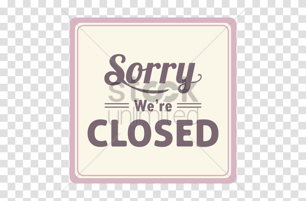 Sorry We Are Closed Label V Deliberry, Sign Transparent Png