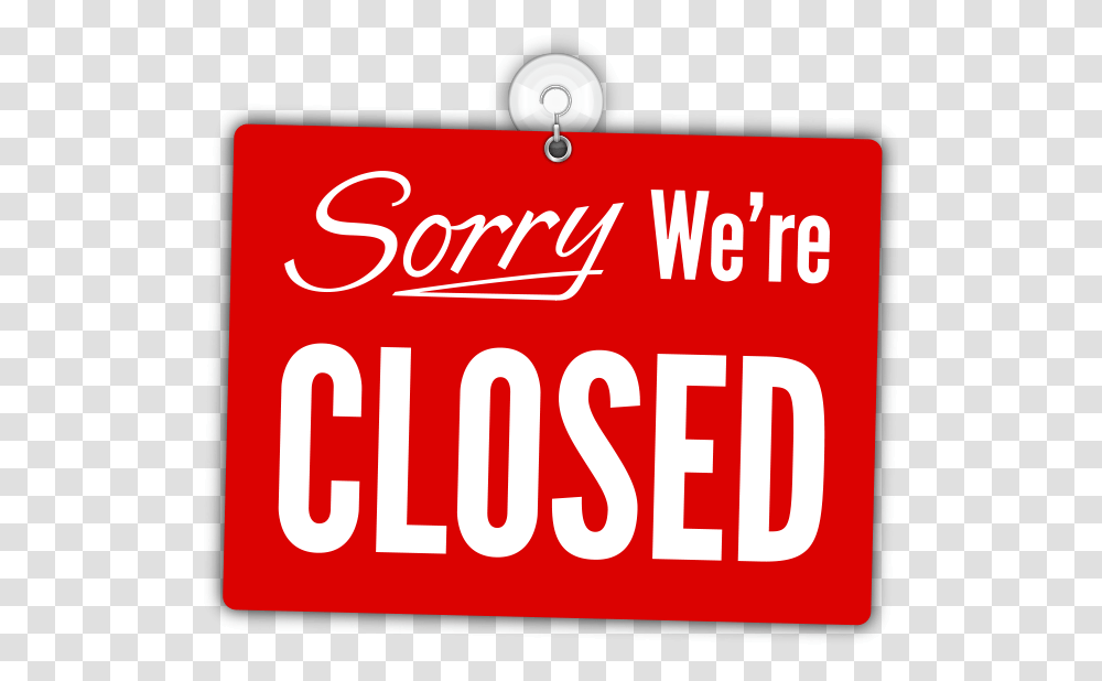 Sorry We're Closed Sign Sorry We're Closed Hd Sign, Word, Alphabet, Logo Transparent Png
