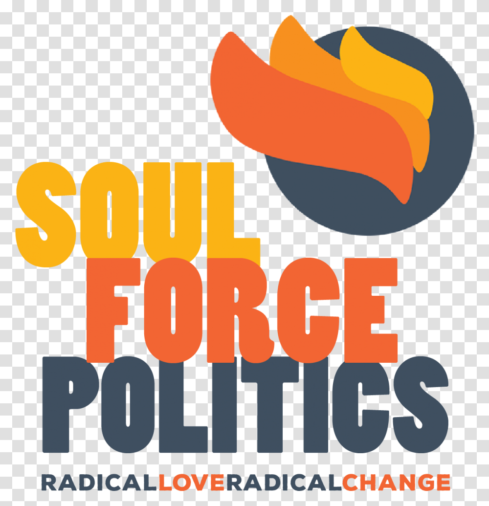 Soul Force Politics Graphic Design, Alphabet, Fire, Poster Transparent Png