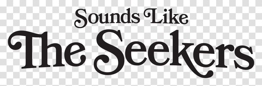 Sounds Like The Seekers Logo Calligraphy, Alphabet, Number Transparent Png