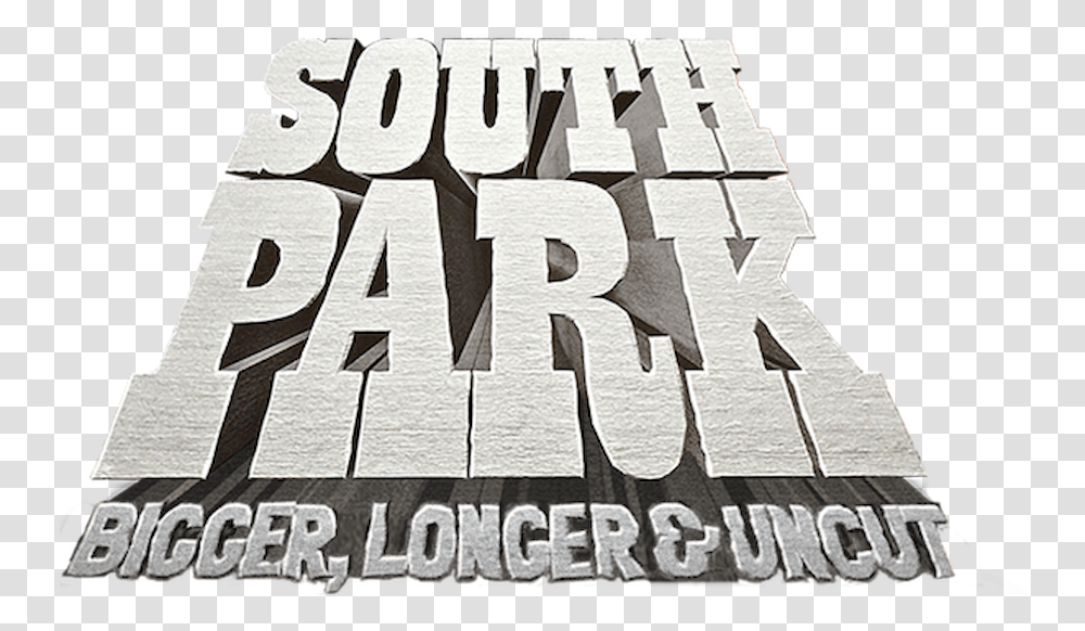 South Park Bigger Longer And Uncut Netflix South Park Bigger Longer Uncut Logo, Text, Alphabet, Word, Poster Transparent Png