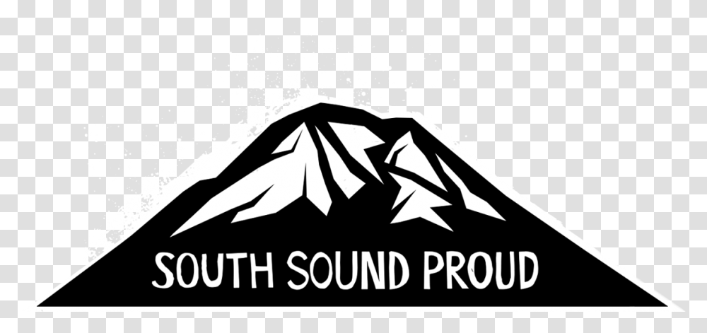 South Sound Proud Logo Live Like The Mountain Is Out, Label, Word Transparent Png