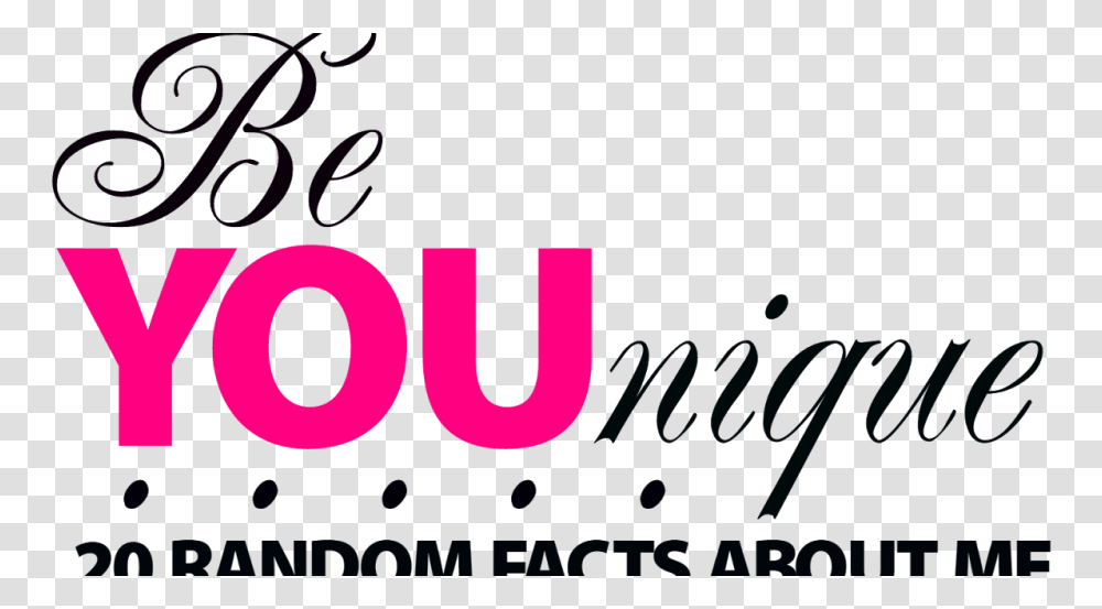 Southern In Law Be Younique Random Facts About Me, Logo, Trademark, Word Transparent Png