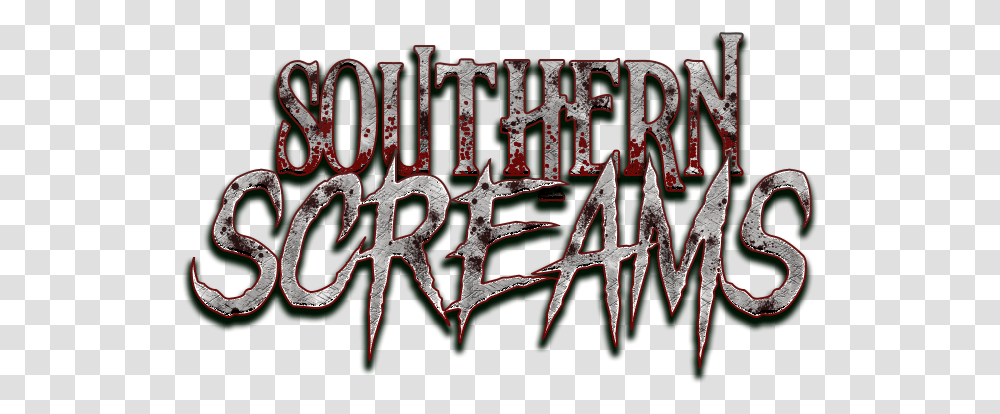 Southern Screams Haunted House Fiction, Text, Word, Alphabet, Handwriting Transparent Png