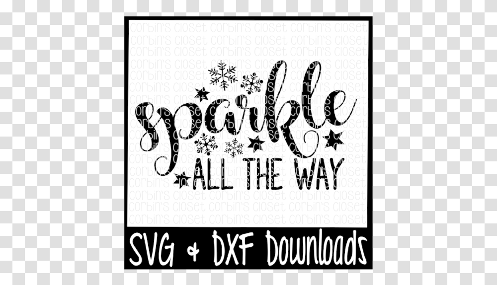 Sparkle All The Way Cutting File One Blessed Mama Svg, Calligraphy, Handwriting, Label Transparent Png