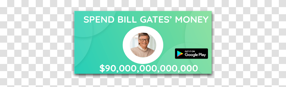 Spend Bill Gates Money Google Play Throat, Text, Person, Human, Id Cards Transparent Png