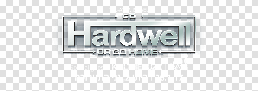 Sports Football Basketball Tickets And More Official Go Hardwell Or Go Home Logo, Text, Word, Poster, Advertisement Transparent Png