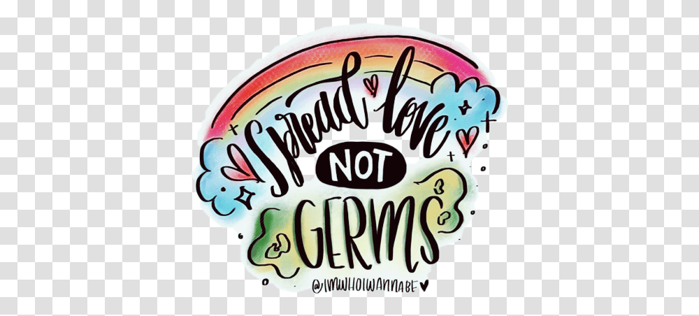 Spread Love Not Germs Clipart Calligraphy, Label, Text, Sticker, Logo Transparent Png