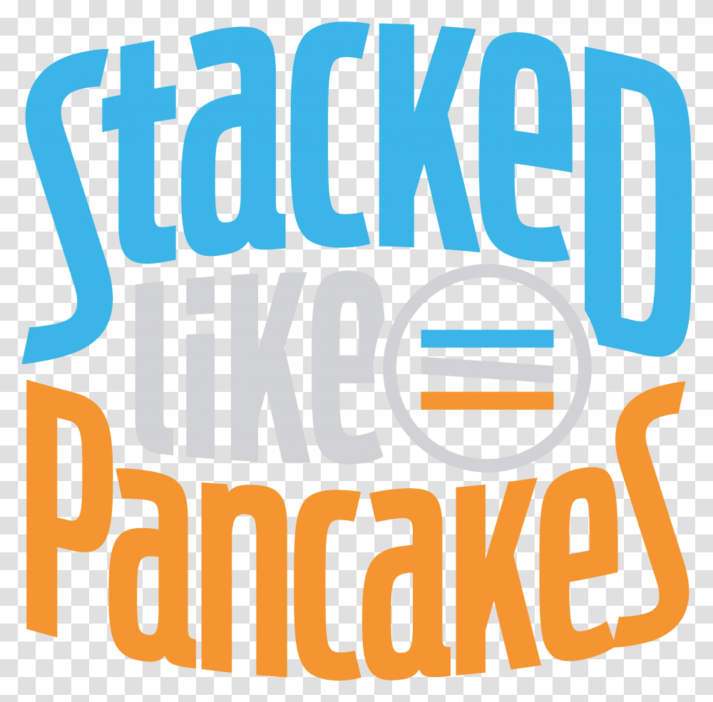 Stacked Like Pancakes Wiki Stacked Like Pancakes Logo, Text, Word, Alphabet, Label Transparent Png