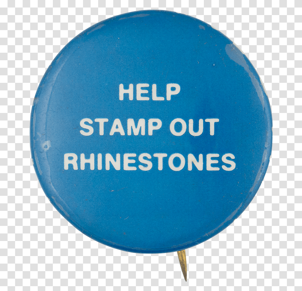 Stamp Out Rhinestones Advertising Button Museum Balloon, Word, Logo, Trademark Transparent Png