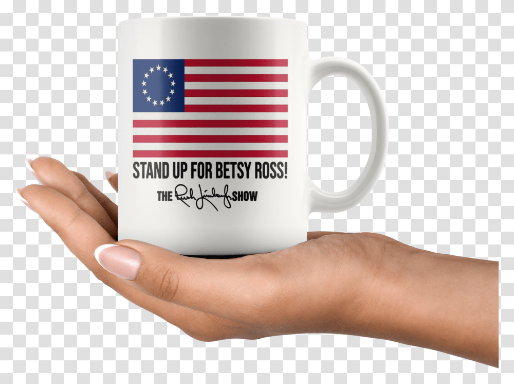 Stand Up For Betsy Ross Rush Limbaugh 2019 Mug Mug, Coffee Cup, Person, Human, Latte Transparent Png