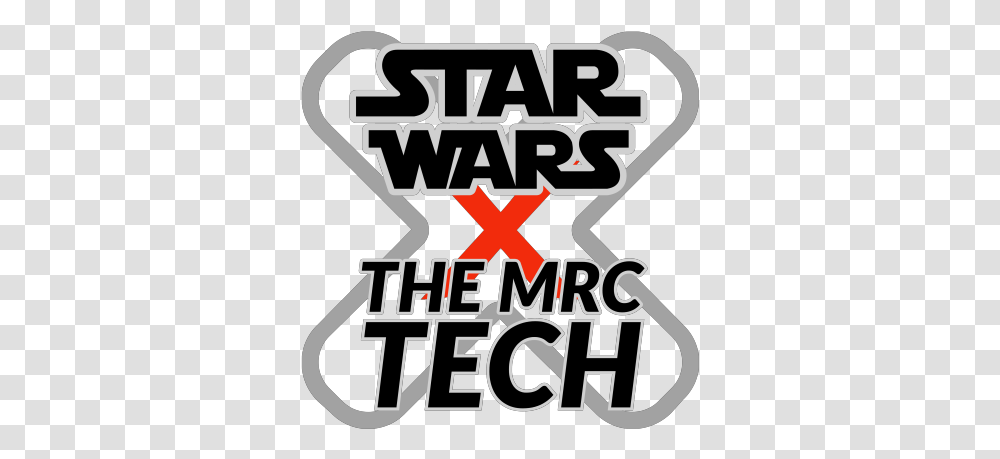 Star Wars By The Mrc Tech • A Podcast Star Wars, Text, Alphabet, Label, Art Transparent Png