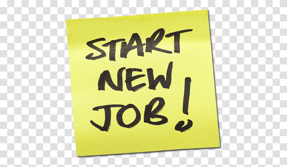 Start Your New Job Postit Note New Job Start, Handwriting, Calligraphy, Bird Transparent Png