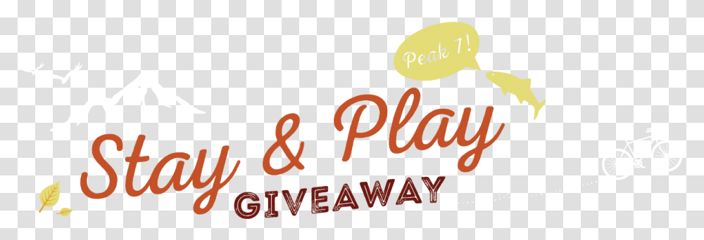 Stay Amp Play On Peak 7 Giveaway Calligraphy, Alphabet, Label Transparent Png