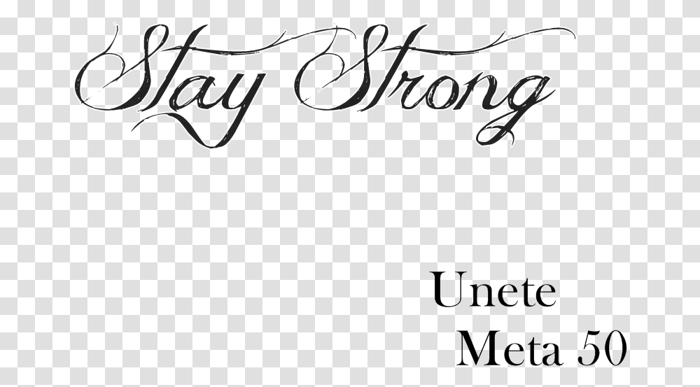 Stay Strong Download Selena Gomez, Calligraphy, Handwriting, Label Transparent Png