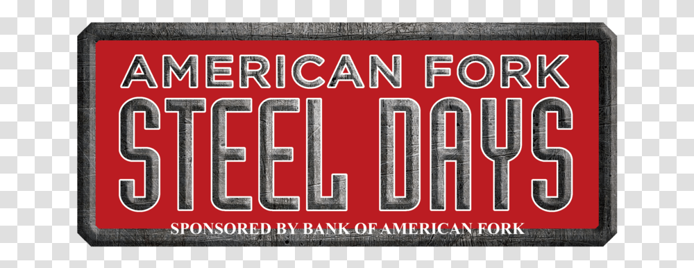 Steel Days Logo With Bankaf, Vehicle, Transportation, License Plate, Word Transparent Png