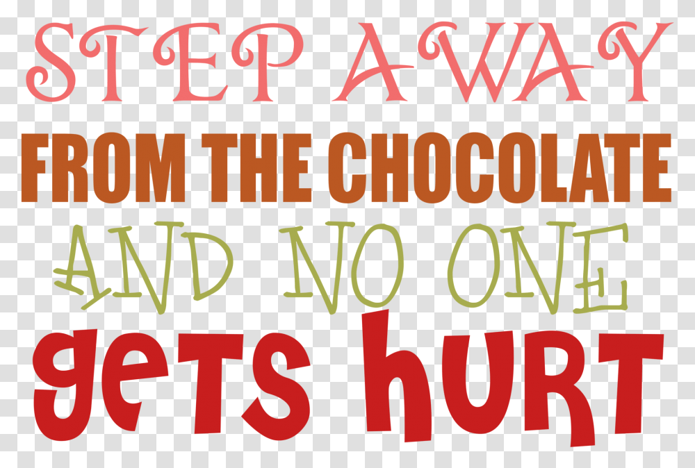 Step Away From The Chocolate And No One Sets Hurt Animation Company, Alphabet, Word, Number Transparent Png