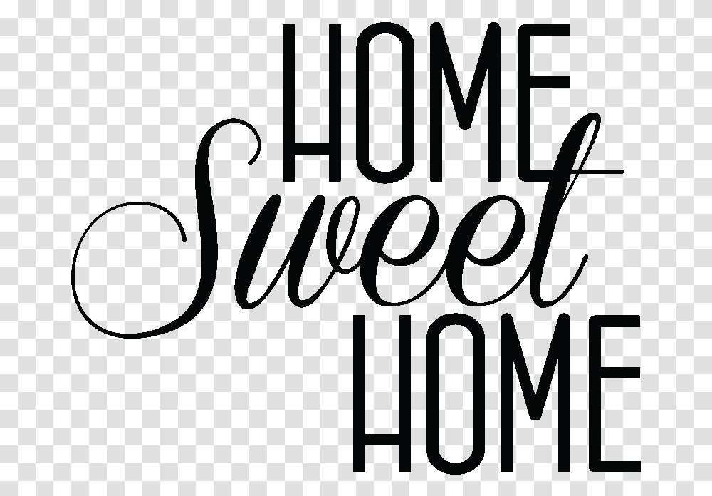 Stickers Muraux Citations Home Sweet Home Background, Alphabet, Letter, Handwriting Transparent Png