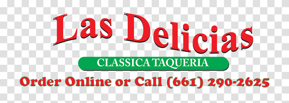 Still Time For Taco Tuesday Las Delicias Golden Valley Mexican, Alphabet, Word Transparent Png