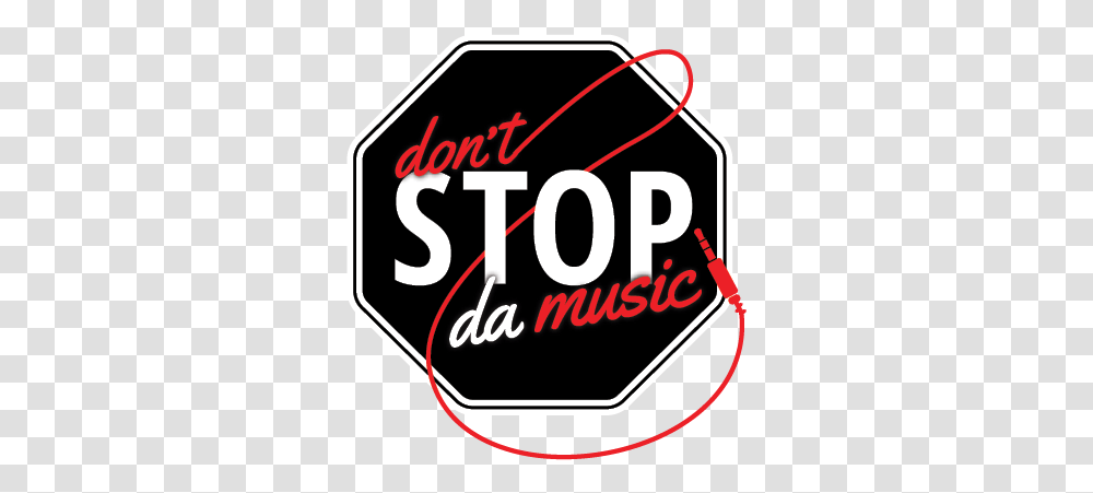 Stop Da Music - Our Performance Is Before The Opening Act Sign, Label, Text, Symbol, Urban Transparent Png