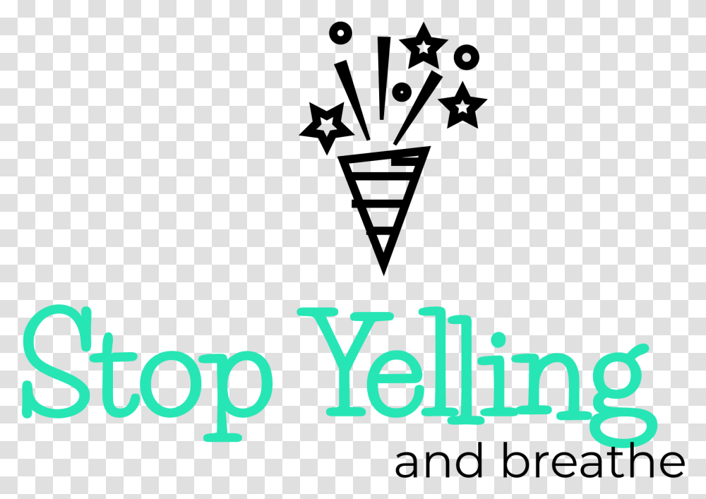 Stop Yelling And Breathe Graphic Design, Alphabet, Number Transparent Png