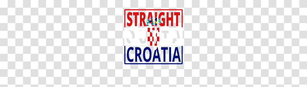 Straight Outta Kroatien Croatia, Word, Alphabet Transparent Png