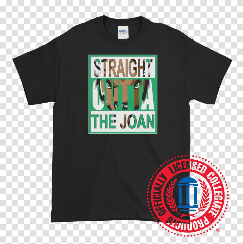Straight Outta The Joan T Shirt, Apparel, T-Shirt Transparent Png