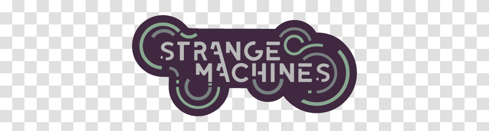 Strange Machines Calligraphy, Text, Label, Word, Alphabet Transparent Png