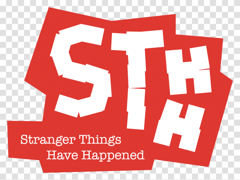 Stranger Things Have Happened Clip Art, Text, First Aid, Alphabet, Paper Transparent Png