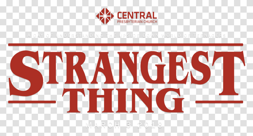 Stranger Things Parent Seminar Strangest Things Logo, Text, Alphabet, Word, Poster Transparent Png