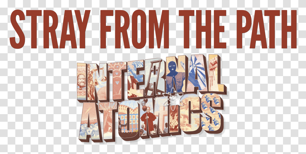 Stray From The Path Stray From The Path Internal Atomics, Alphabet, Word, Advertisement Transparent Png