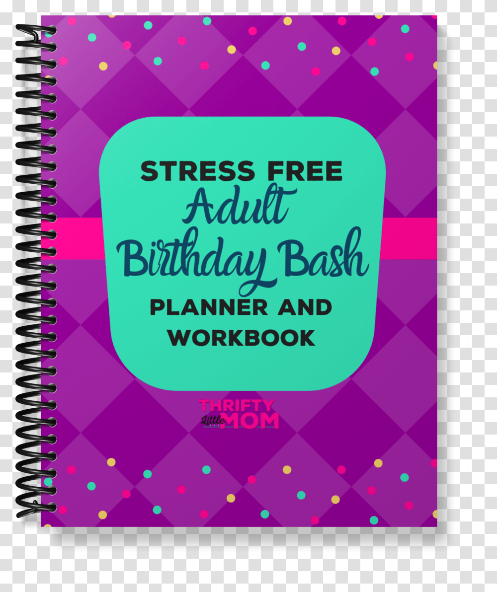Stress Free Adult Birthday Bash Planner & Guide Sierra Student Coalition, Text, Diary, Page, Paper Transparent Png