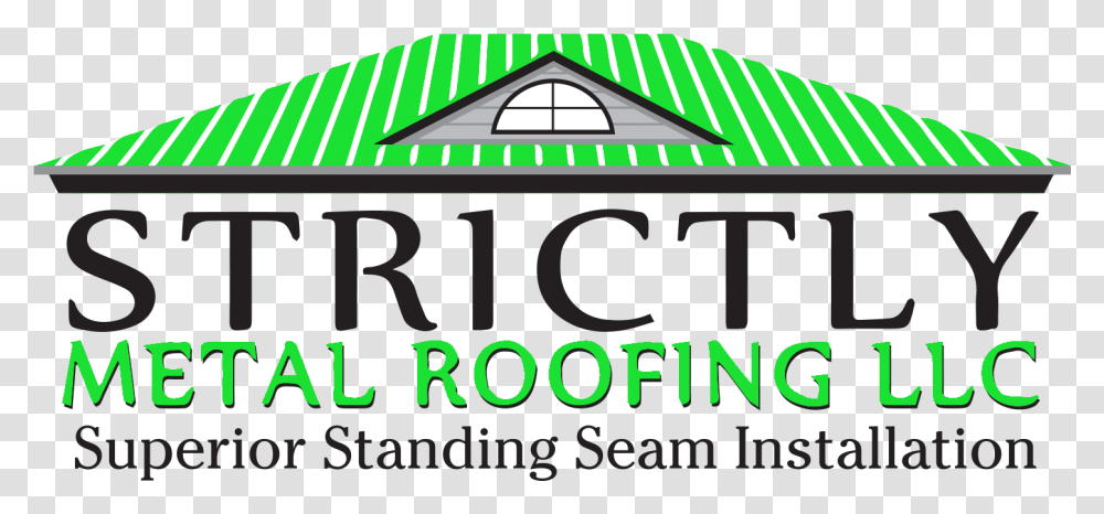 Strictly Metal Roofing Metal Roofing Companies Houston, Text, Label, Alphabet, Vegetation Transparent Png