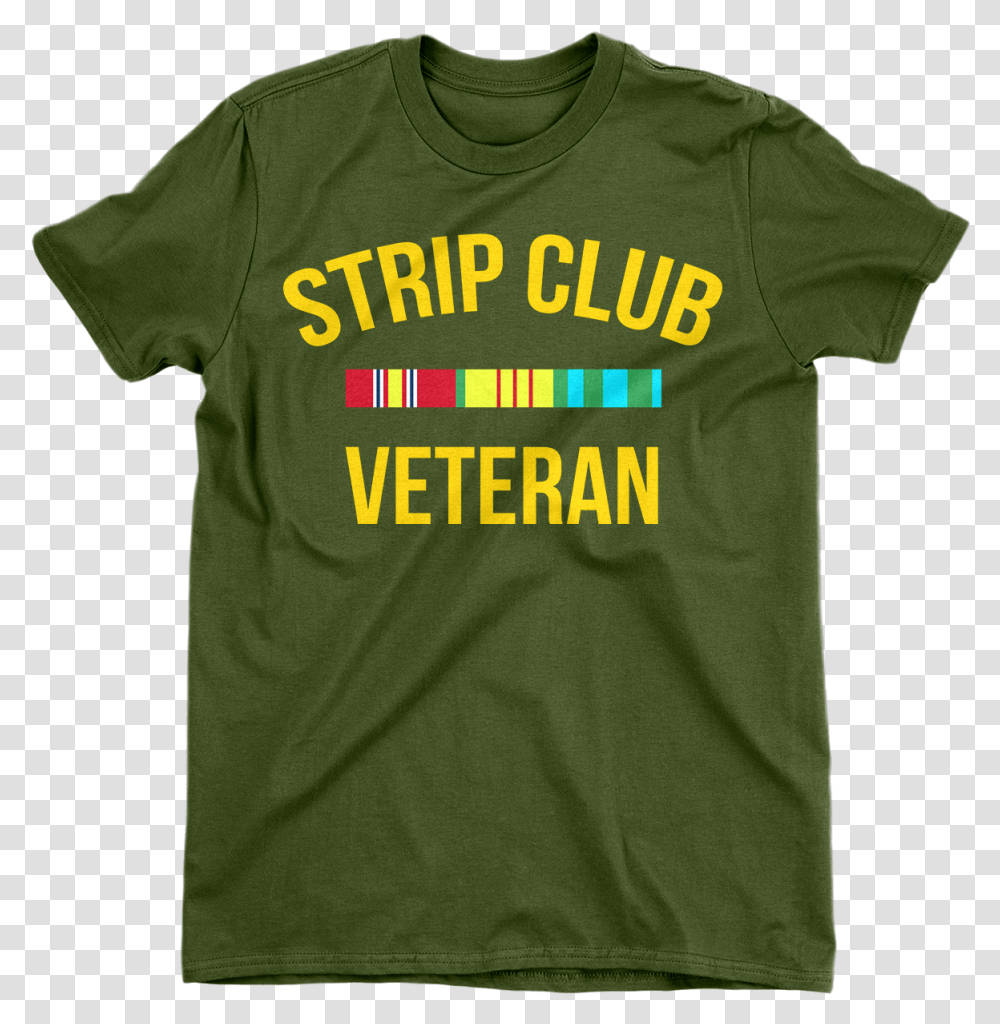 Strip Club Veteran Right To Play, Apparel, T-Shirt Transparent Png