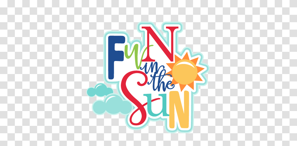 Summer Clipart Images Fun In The Sun Logo, Text, Alphabet, Outdoors, Dynamite Transparent Png