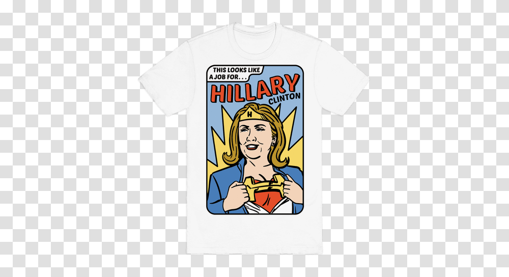 Super Hero Hillary Clinton Tee, Apparel, T-Shirt, Person Transparent Png