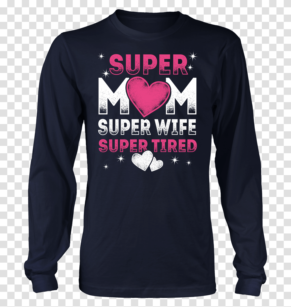 Super Mom Girl Welding Shirts, Sleeve, Apparel, Long Sleeve Transparent Png