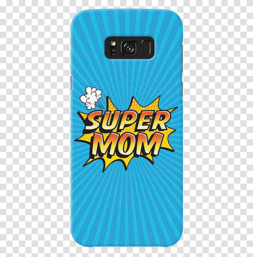 Super Mom Pop Art Cover Case For Samsung Galaxy S8 Smartphone, Poster, Advertisement, Flyer, Paper Transparent Png