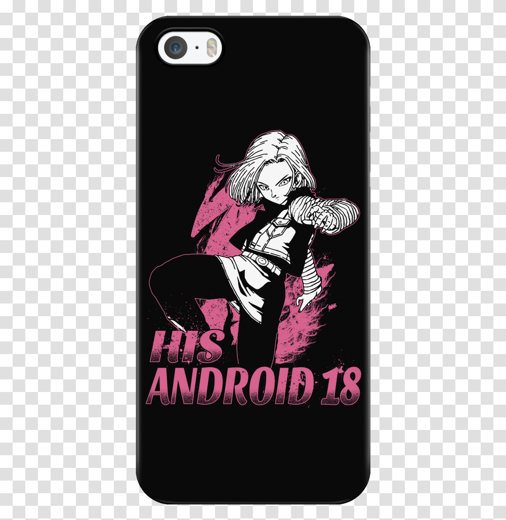 Super Saiyan His Android 18 Iphone Phone Case Smartphone, Person, Human, Poster, Advertisement Transparent Png