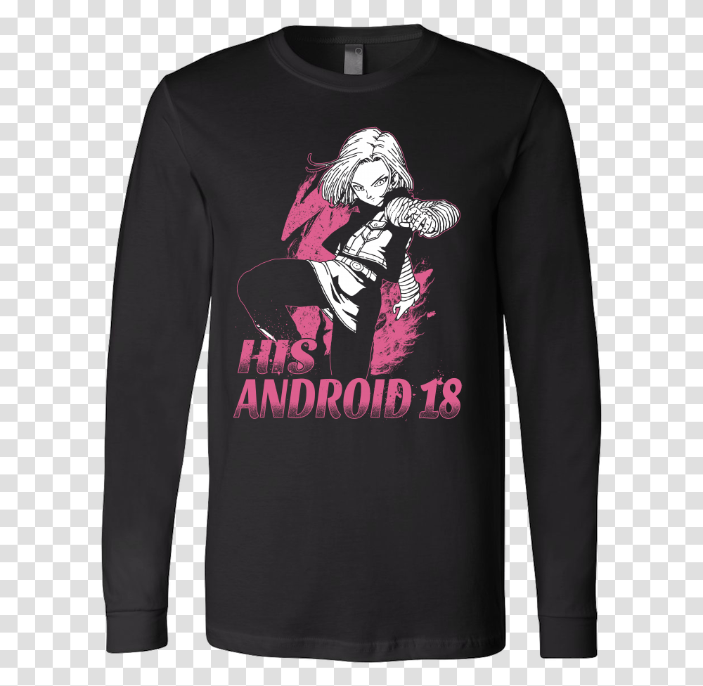 Super Saiyan His Android 18 Long Sleeve T Shirt Android 18 Iphone Case, Apparel, Sweatshirt, Sweater Transparent Png