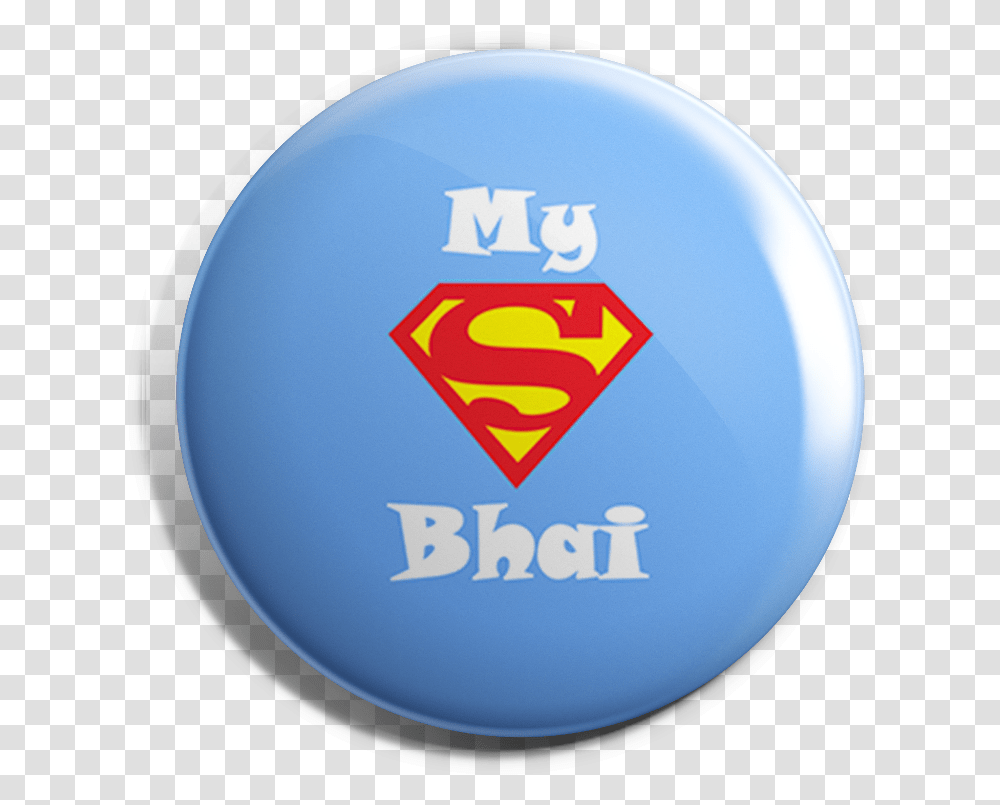 Superman My Bhai Button BadgeTitle Superman My Bhai Superman, Ball, Logo, Trademark Transparent Png
