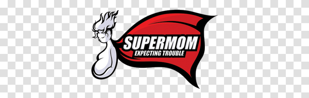 Supermom Expecting Trouble It's Knocked Up Meets The Fictional Character, Label, Text, Logo, Symbol Transparent Png