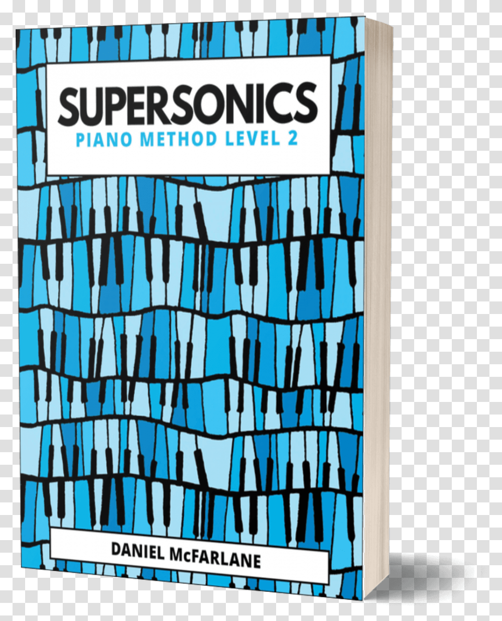 Supersonics Piano Method Level 2 Original Edition Vertical, Poster, Advertisement, Art, Word Transparent Png