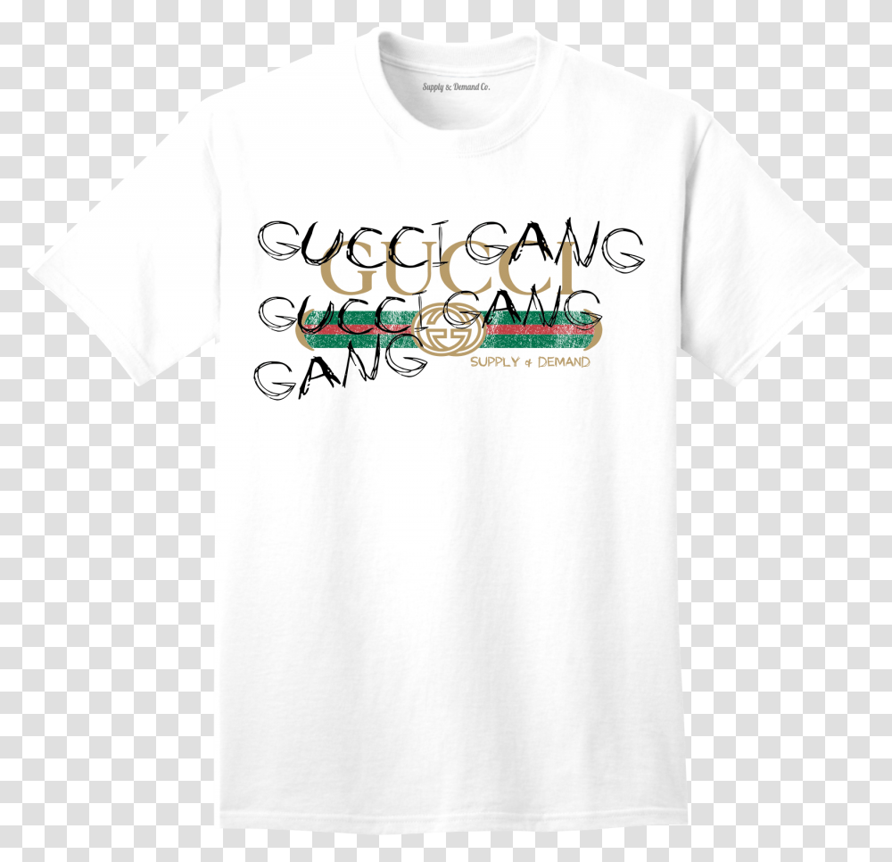 Supply Amp Demand Gucci Gang White Tee Gucci Supply And Demand, Apparel, T-Shirt Transparent Png