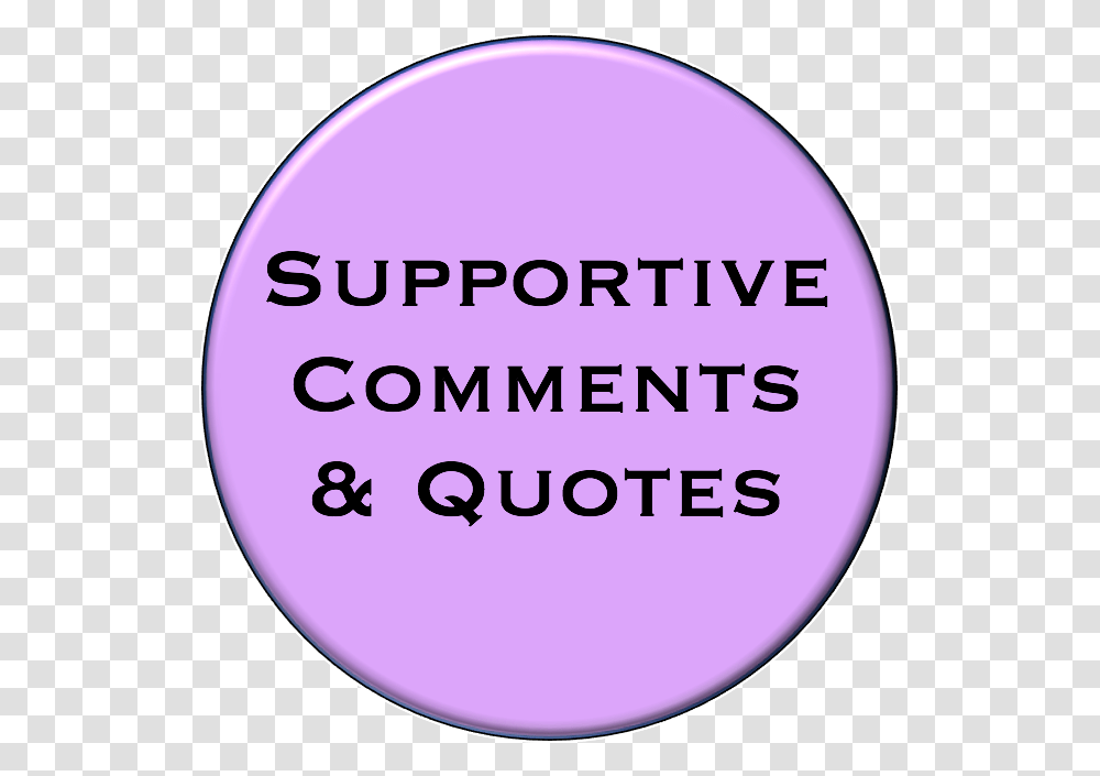 Supportive Comments Amp Quotes Circle, Word, Purple, Label Transparent Png