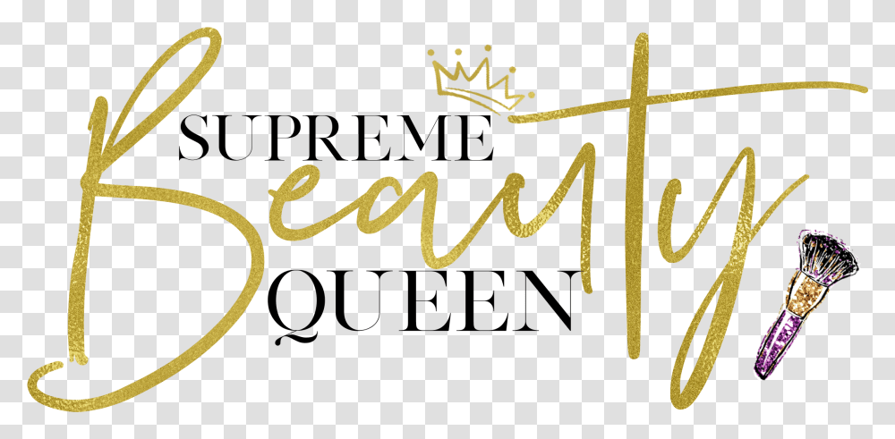 Supreme Beauty Queen Beauty Queen Beauty Queen Logo, Text, Handwriting, Calligraphy, Alphabet Transparent Png